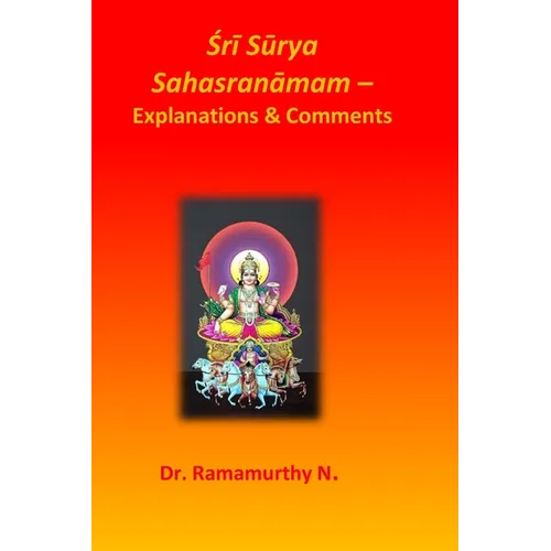 Śrī Sūrya Sahasranāmam: Explanations & Comments
