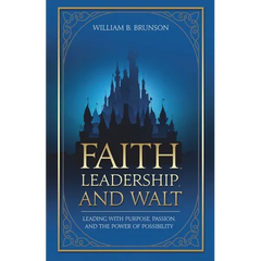 Faith, Leadership, and Walt
