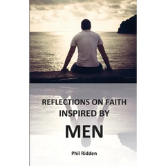 Reflections on Faith Inspired by Men