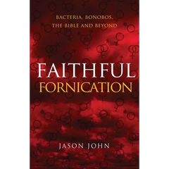 Faithful Fornication: bacteria, bonobos, the bible and beyond