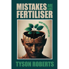 Mistakes Are Like Fertiliser