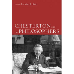 Chesterton and the Philosophers