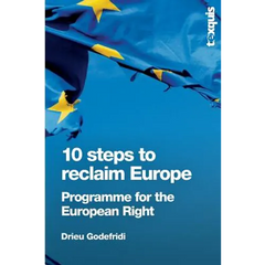 10 Steps to Reclaim Europe: Programme for the European Right