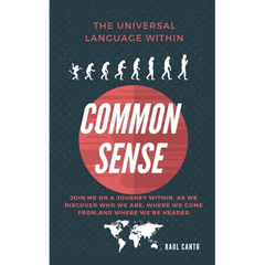 Common Sense by Raul Cantu