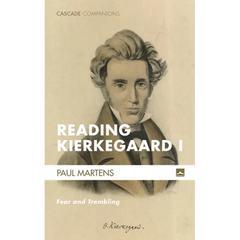 Reading Kierkegaard I: Fear and Trembling