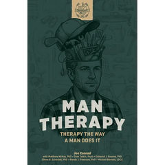 Man Therapy: Therapy the Way a Man Does It