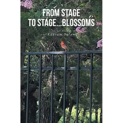 From Stage to Stage...Blossoms