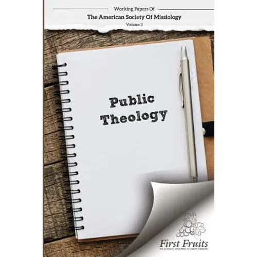 American Society of Missiology Volume 3: Public Theology