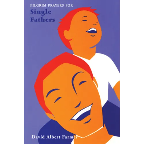 Pilgrim Prayers for Single Fathers