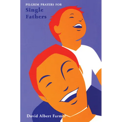 Pilgrim Prayers for Single Fathers