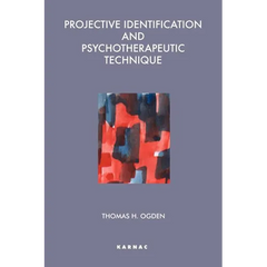 Projective Identification and Psychotherapeutic Technique