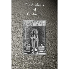 The Analects of Confucius