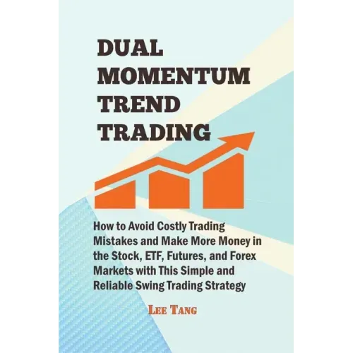 Dual Momentum Trend Trading