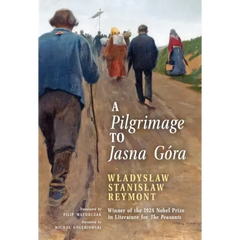 A Pilgrimage to Jasna Góra (English Translation): Pielgrzymka do Jasnej Góry