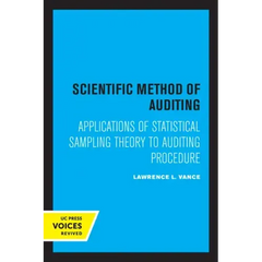Scientific Method for Auditing: Applications of Statistical Sampling Theory to Auditing Procedure
