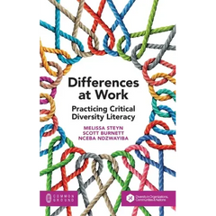 Differences at Work: Practicing Critical Diversity Literacy