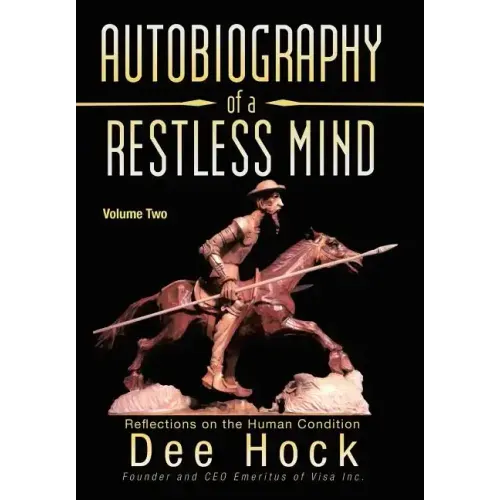 Autobiography of a Restless Mind: Reflections on the Human Condition