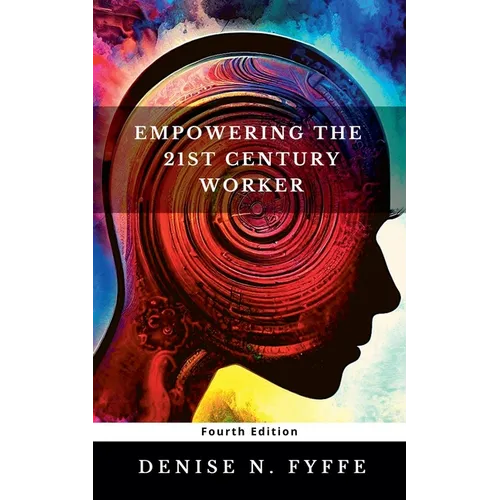 Empowering the 21st Century Worker