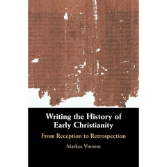 Writing the History of Early Christianity