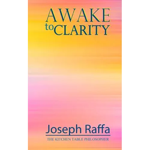 Awake to Clarity