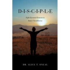 D-I-S-C-I-P-L-E: Eight Essential Elements to Foster Christlikeness