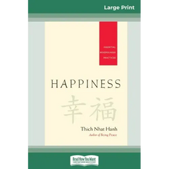 Happiness: Essential Mindfulness Practices (16pt Large Print Edition)
