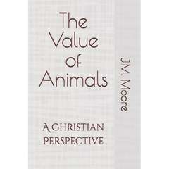 The Value of Animals: A Christian Perspective