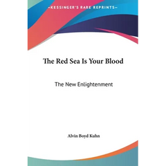 The Red Sea Is Your Blood: The New Enlightenment