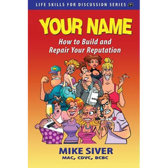 Your Name: How to Build and Repair Your Reputation at Any Age