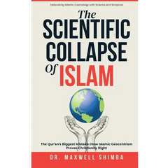 The Scientific Collapse of Islam: Exposing the Qur'an's Cosmic Errors and the Truth of Christian Science