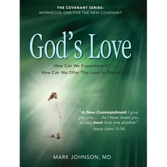 God's Love: Workbook One for the New Covenant