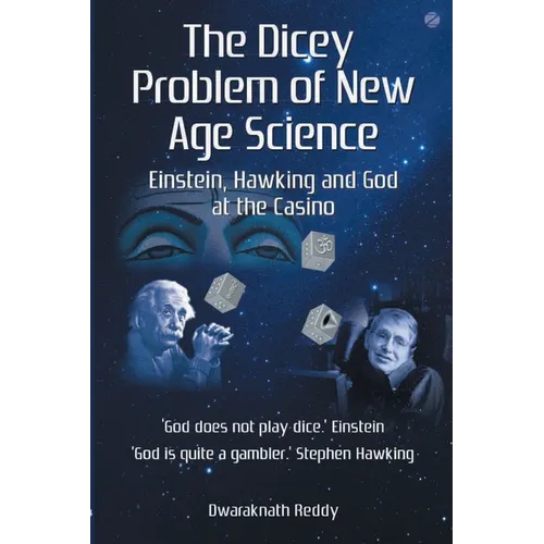 The Dicey Problem of New Age Science