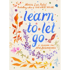 Learn to Let Go: A Journal for New Beginnings
