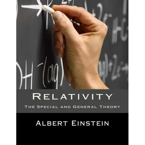 Relativity: The Special and General Theory