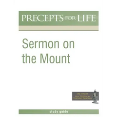 Sermon on the Mount (Precepts For Life Program Study Guide)