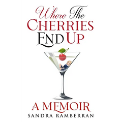 Where the Cherries End Up: A Memoir