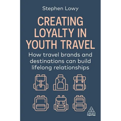 Creating Loyalty in Youth Travel: How Travel Brands and Destinations Can Build Lifelong Relationships