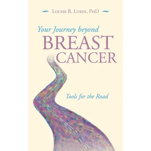 Your Journey Beyond Breast Cancer: Tools for the Road