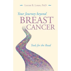 Your Journey Beyond Breast Cancer: Tools for the Road