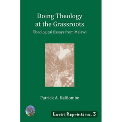 Doing Theology at the Grassroots: Theological Essays from Malawi