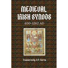 Medieval Irish Synods: 630-1262 AD