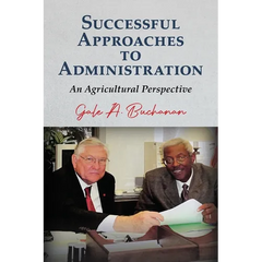 Successful Approaches to Administration: An Agricultural Perspective