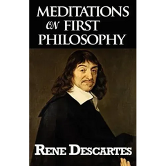 Meditations on First Philosophy