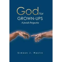 God for Grown-Ups: A Jewish Perspective