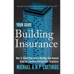 Building Insurance Your Guide: How to Select the Correct Building Sum Insured Value for both Low-rise and High-rise Structures.