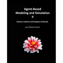 Agent-Based Modeling and Simulation II: Actions, Cohorts and Analysis of Results
