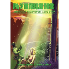 UFOs of the Turbulent 1930s: American Sightings, 1930-1939