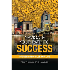 Navigate Your Path to Success: Proven Principles for Life