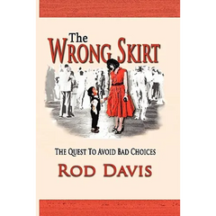 The Wrong Skirt: The Quest To Avoid Bad Choices
