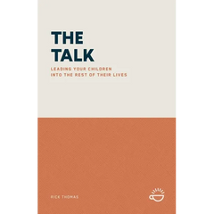 The Talk: Leading Your Children Into the Rest of Their Lives
